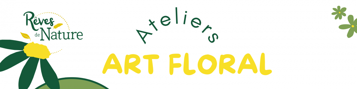Série d'Ateliers d'Art Floral organisé par Sydney Schollen